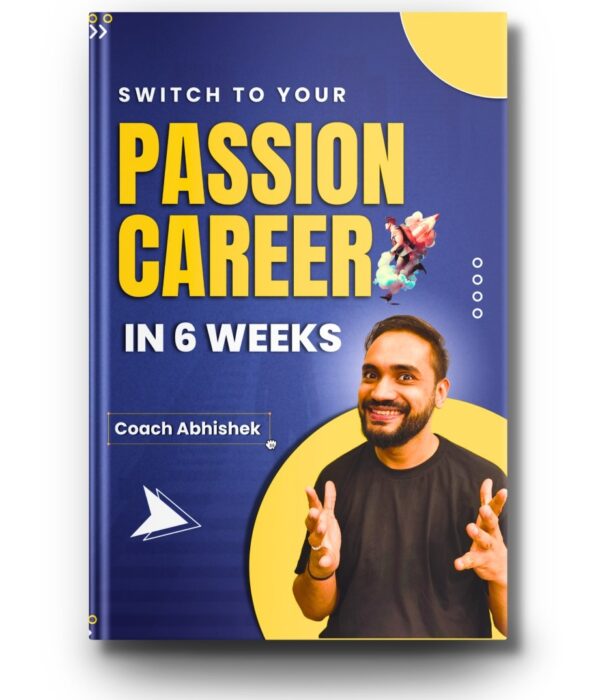 Switch to Your Passion Career in 6 weeks - eBook